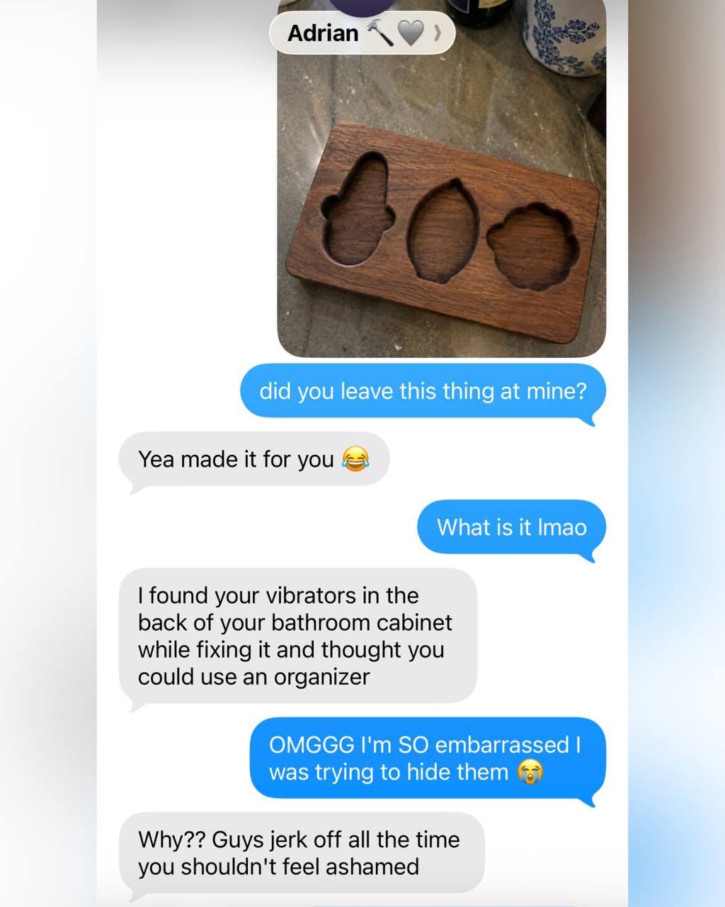 Text conversation where the boyfriend explains he built the case and says she should not feel ashamed